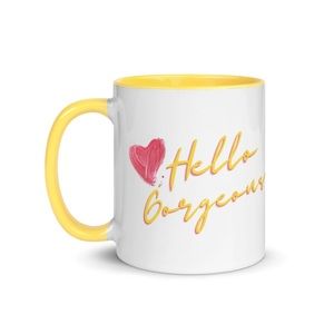 (SOLD) “Hello Gorgeous” Coffee Cup